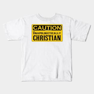 Unapologetically Christian Kids T-Shirt